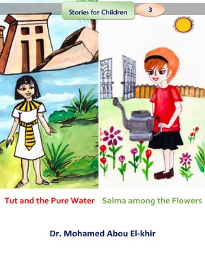 cover image of Tut and the Pure Water  Salma among the Flowers